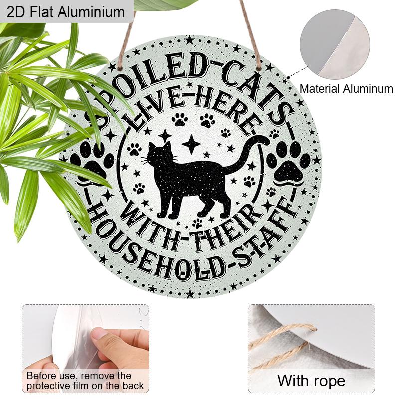 2D Flat Aluminium Sign with Spoiled Cat Pattern - Unique Decorative Sign & Plaque with Paws Stars - Ideal for Wall Decoration - No Electricity Needed