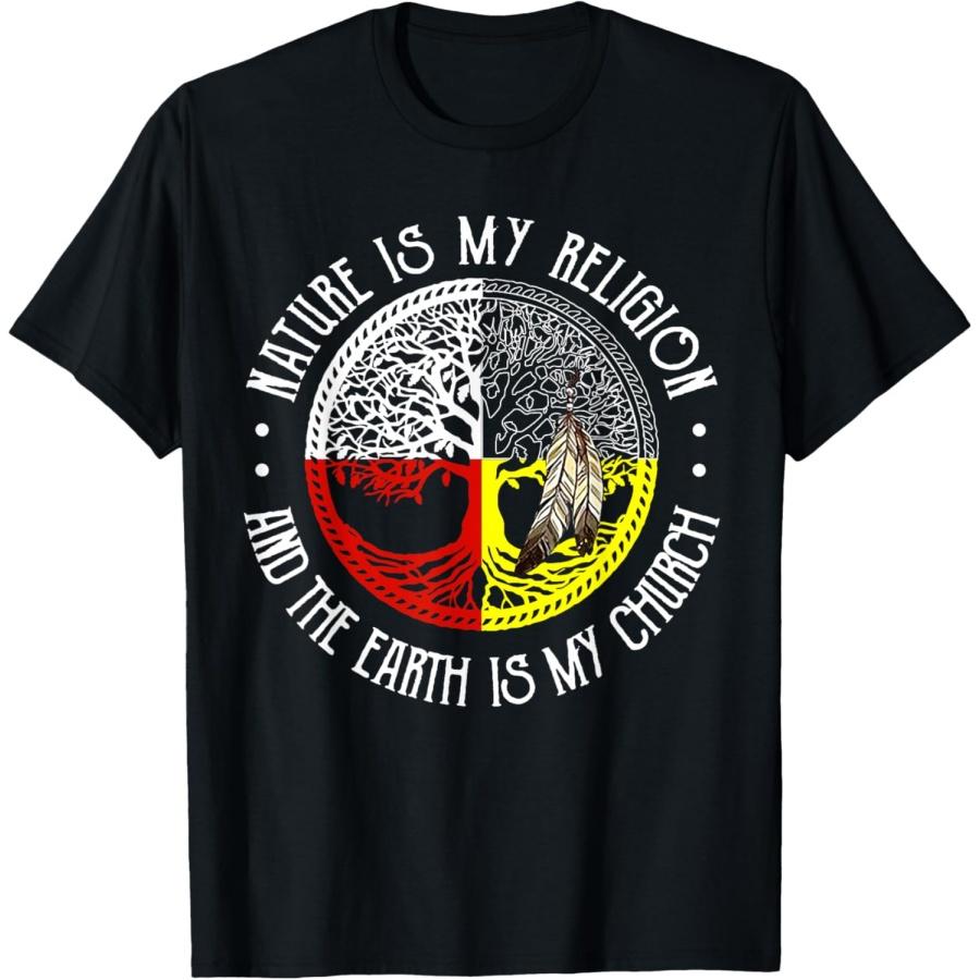 Nature is My Religion and The Earth is My Church T-Shirt(2) S