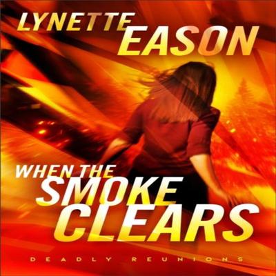When the Smoke Clears  A Novel by Lynette Eason Paperback Book 9780800745165