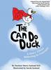 The The Can Do Duck (New Edition) : A Story About Believing In Yourself Book