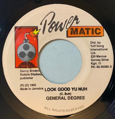 7-Zoll Schallplatte GENERAL DEGREE - Look good yu nuh NONE Powermatic 1992 Jamaika Reggae, Ska & Dub Gebraucht