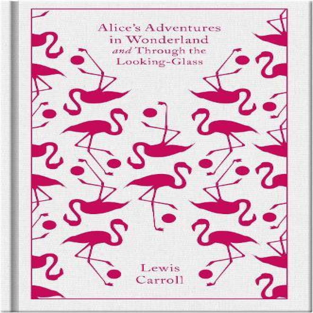 Alices Adventures In Wonderland and Through the Looking Glass by Lewis Carroll Hardback Book 9780141192468