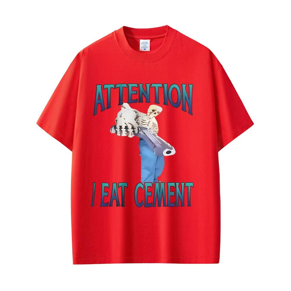 

Atteention I Eat Cement Skeleton Funny Meme T-shirts Men Women Casual Cotton Vintage T Shirts Men s Fashion Oversized Streetwear 4XL