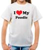 I Love My Poodle - T-Shirt - Dog Dog Dogs Animals Cute Funny Owner