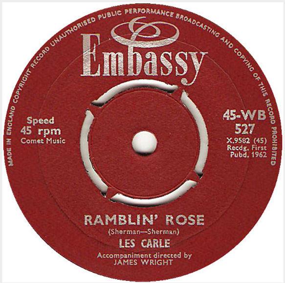

7inch Record LES CARLE JAMES WRIGHT HIS ORCH Ramblin Rose Lonely 45WB527 Embassy 1962 UK Pop Used