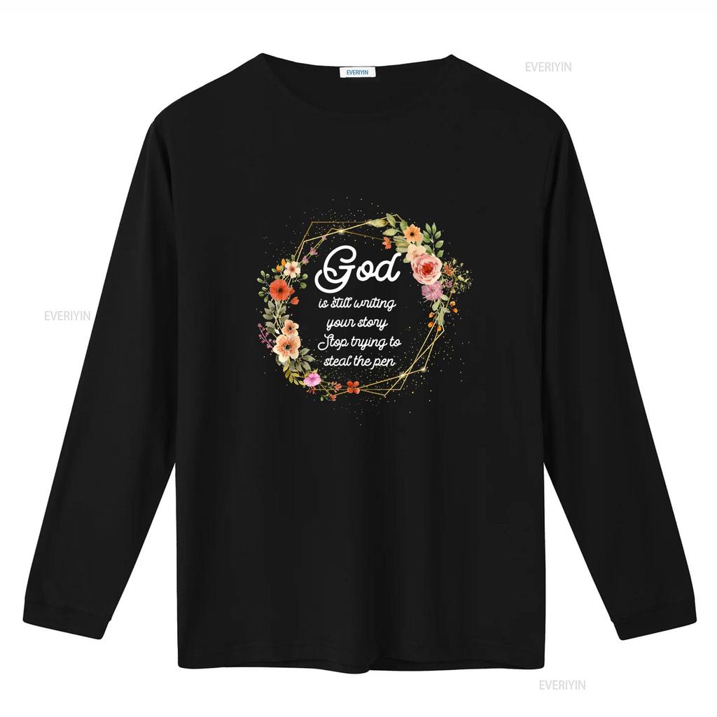 God Is Still Writing Your Story Quit Trying To Steal The Pen T Shirt vintage Washed Casual Versatile Unisex Slightly fashion