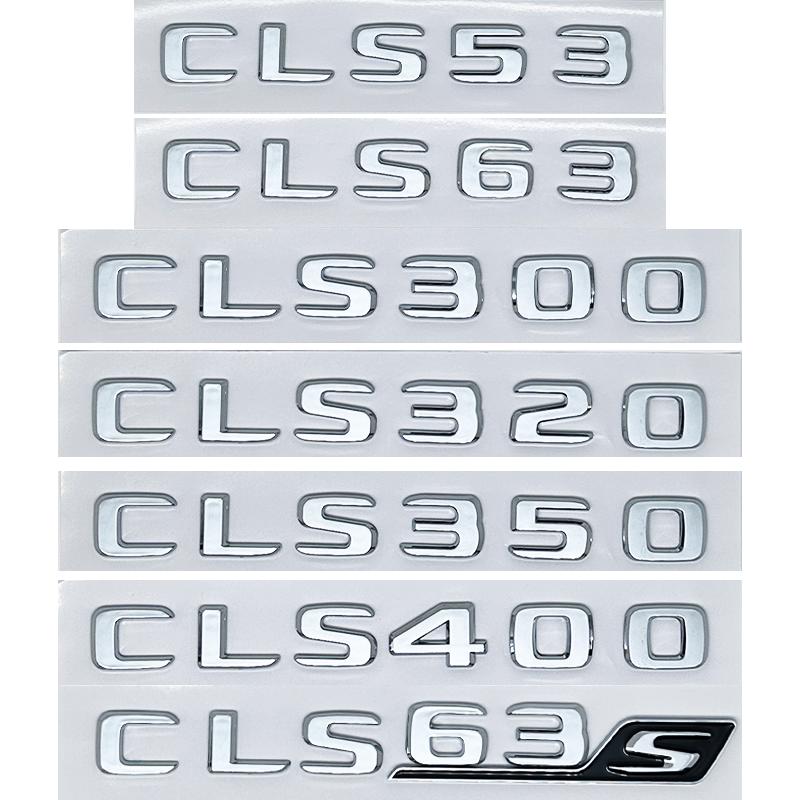 Car Trunk Letters Emblem Badge Decals Sticker For Mercedes Benz CLS Class 53 63 CLS260 CLS300 CLS400 CLS350 CLS320 C257