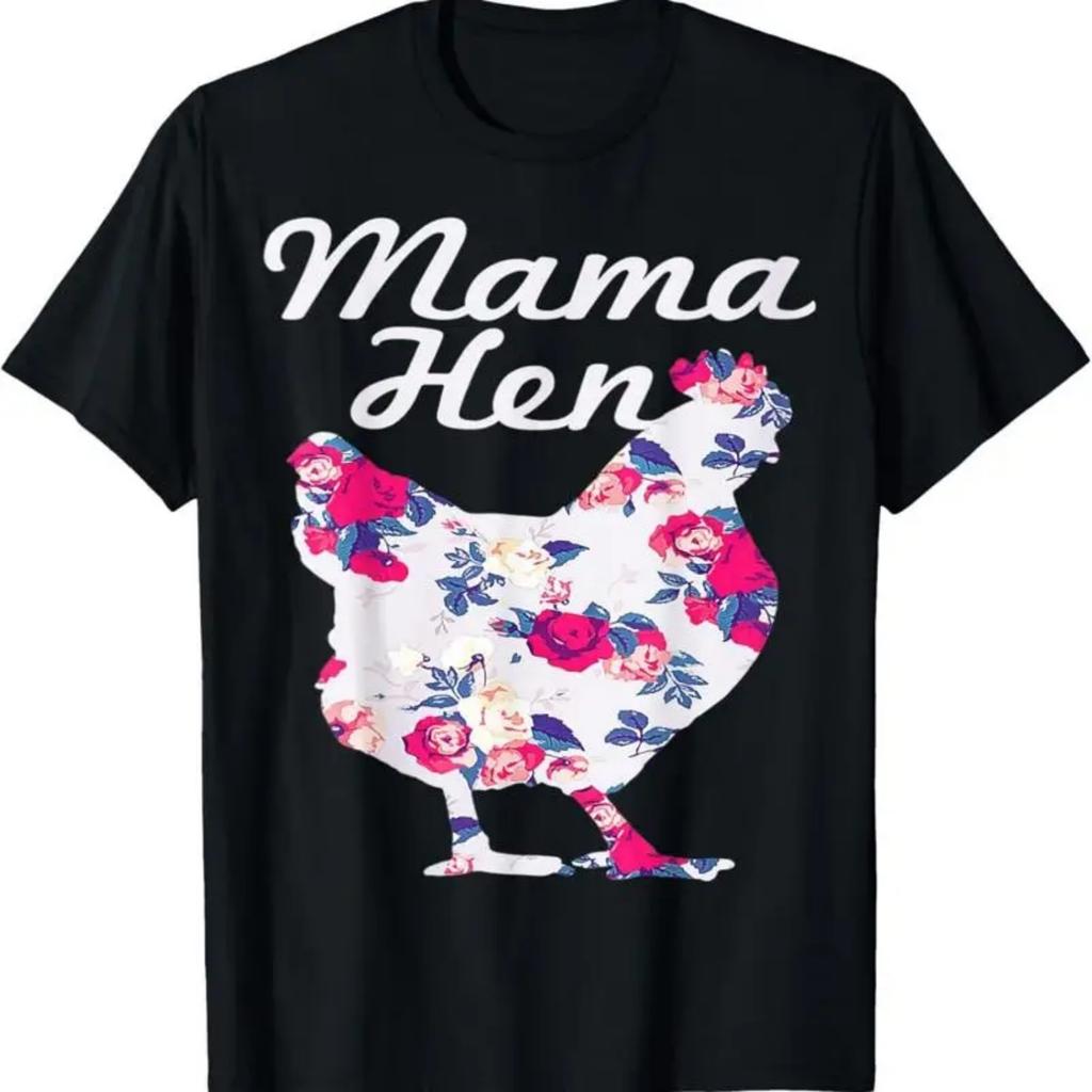 Mens Proud Chicken Mom Mama Hen Flowers T Shirt