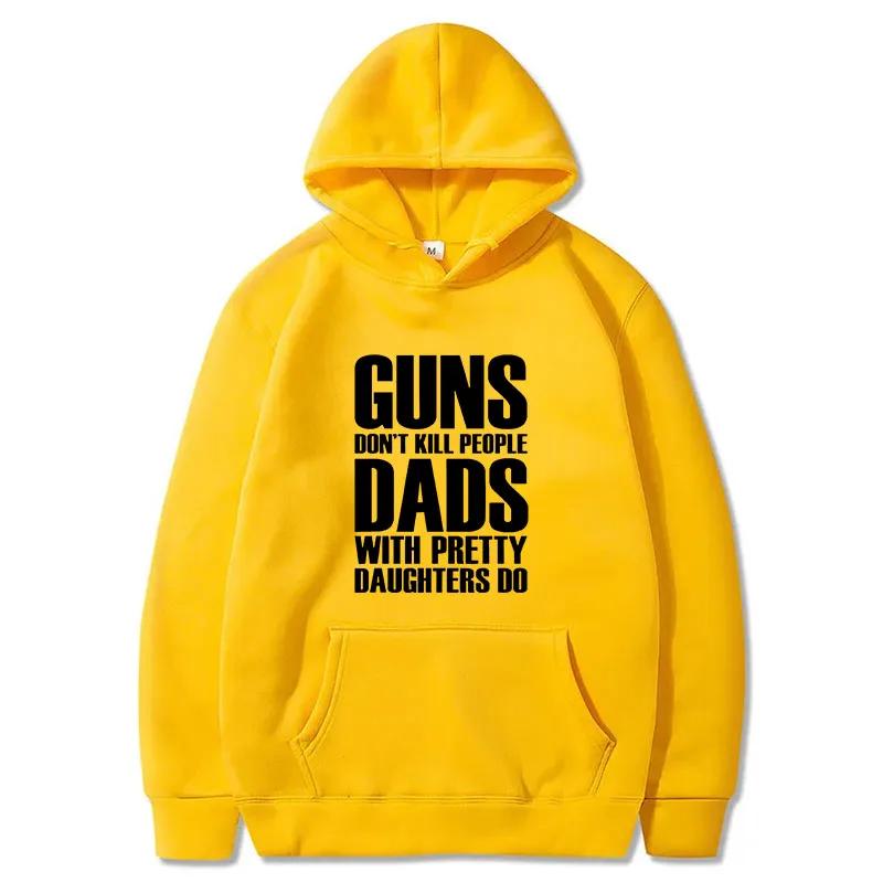 Vintage Printed Hoodie Guns Dont Kill People Dads With Pretty Daughters Do Pullover for Men Funny Cotton Men's Hoody