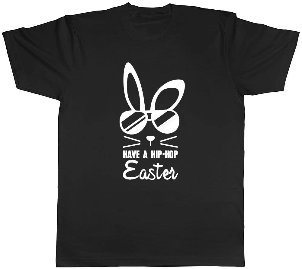 Have a Hip-Hop Easter Mens Womens Ladies Unisex T-Shirt XXL