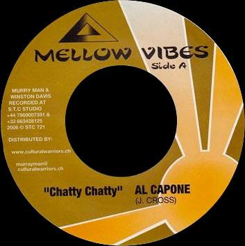 

7inch Record AL CAPONE Chatty Chatty STC721 Mellow Vibes 2006 UK Reggae Ska Dub Used