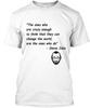 Steve Jobs' Quote Tee T-Shirt Made In the USA Size S To 5XL Unisex T-Shirt