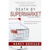 Death by Supermarket The epidemics of obesity, disease, low IQ, and