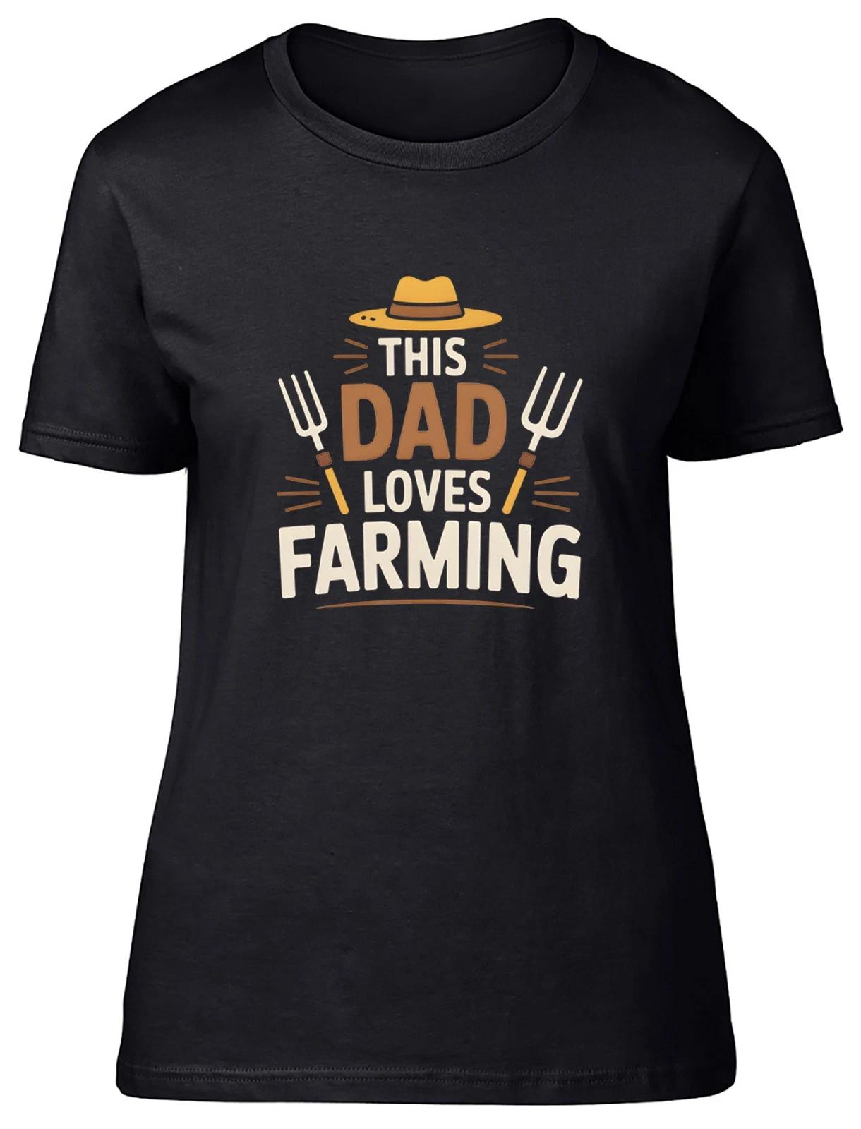 This Dad Loves Farming Funny Farmer Womens T-Shirt Ladies Gift Tee XXXL