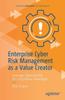 Kniha Enterprise Cyber Risk Management As a Value Creator : Leverage Cybersecurity for Competitive Advantage