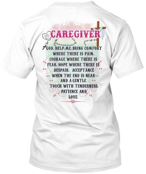 

Терпіння та любов, доглядальниця, Боже, допоможи мені принести комфорт Стандартна футболка унісекс XXXXL