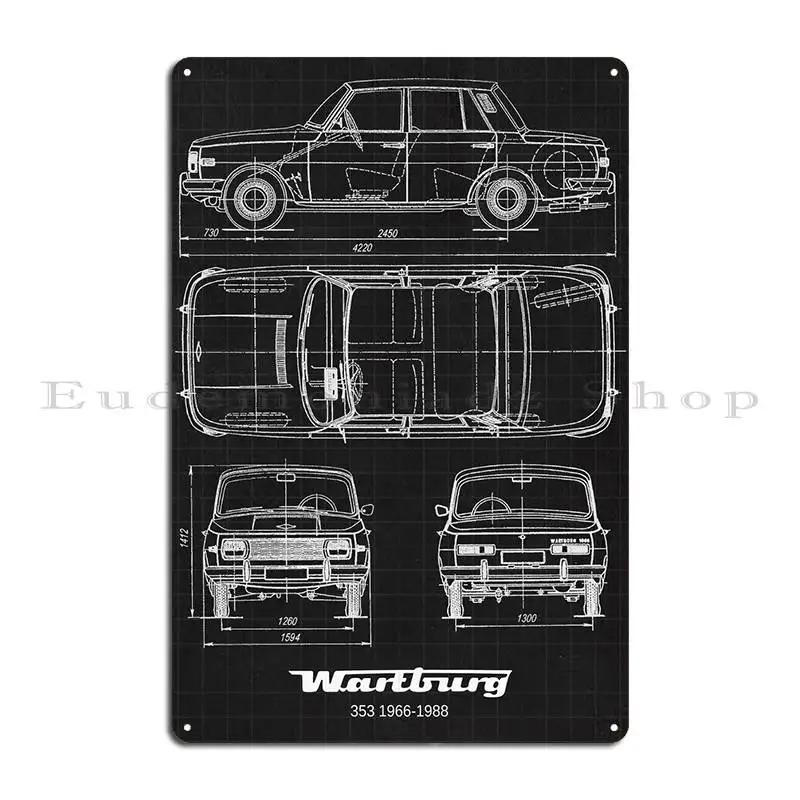 Wartburg legends never die 353 19661988 312 GDR Oldtimer VEB Automobilwerke Eisenach Metal Create Pub Classic Tin Sign Poster