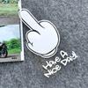 Motorcycle Stickers HAVe A Nice DAY ! Middle Finger Refletor Accessories Decals for Honda PCX125 Yamaha R1 Kawasaki Z900
