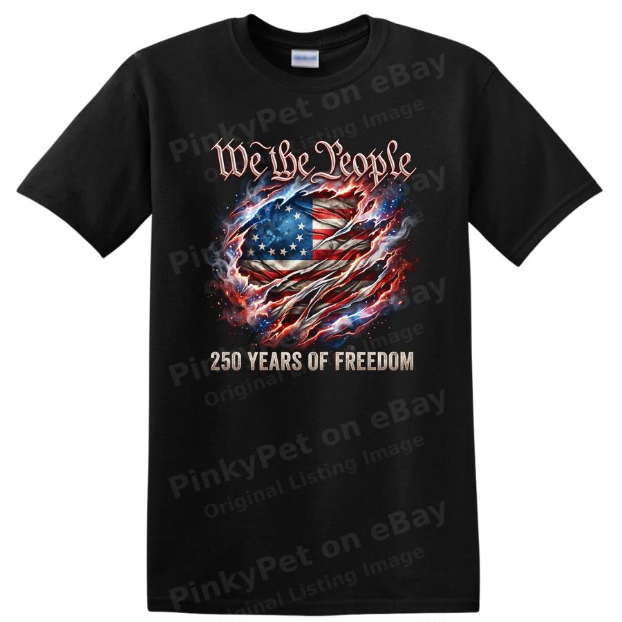 We the People 250 Years of Freedom USA T Shirt Independence Vintage Tee