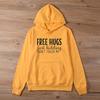 FREE HUGS Just Kidding Hoodie Women Hoody Funny Sweatshirts Pullovers Fashion Unisex Quote Pure Cotton Top Casual Jumper Hoodies