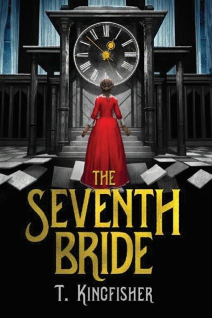 The Seventh Bride by T. Kingfisher Paperback Book 9781503949751