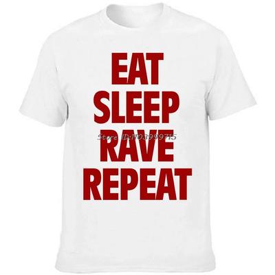 Eat Sleep Rave Repeat Techno Electro Music Lover Printed T-shirt Streetwear Men Clothing Tees Loose Pattern Novelty T Shirt