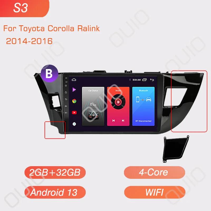

Android 13 radio For Toyota Corolla Ralink 2013 2014 2015 2016 Car stereo Multimedia Player Carplay Auto GPS navigation 2DIN DSP