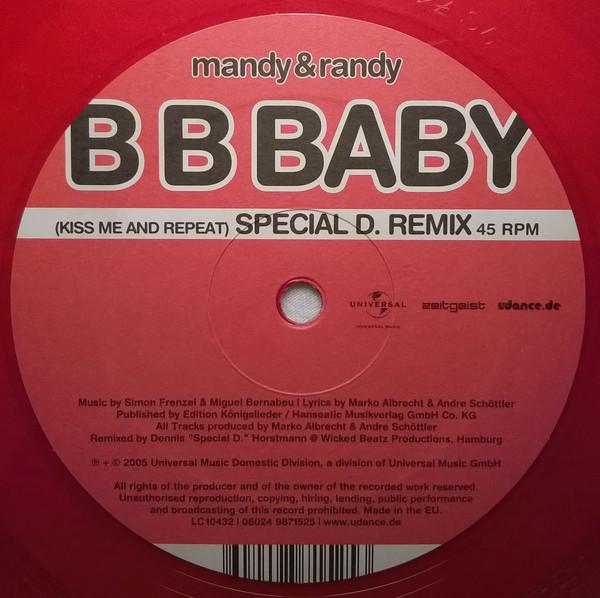 

12inch Record MANDY & RANDY - B B Baby (Kiss Me And Repeat) (Spec 060249871525 Zeitgeist 2005 Germany Dance & Electronica Used