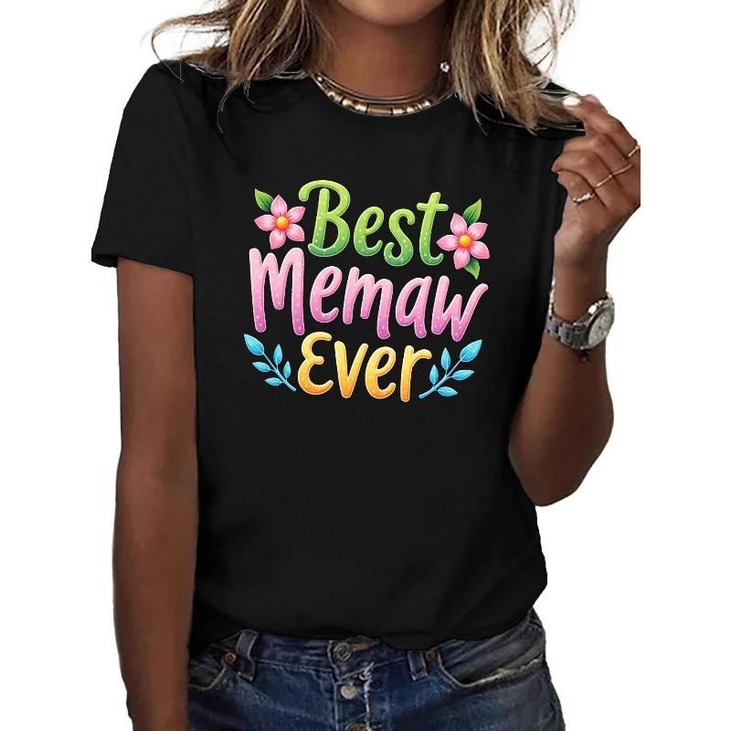 Best Memaw Ever Women s T-Shirt Floral Grandma Graphic Round Neck Short Sleeve Casual Comfort Fit Memaw Nana Gift Machine Washable Top 4XL чёрный