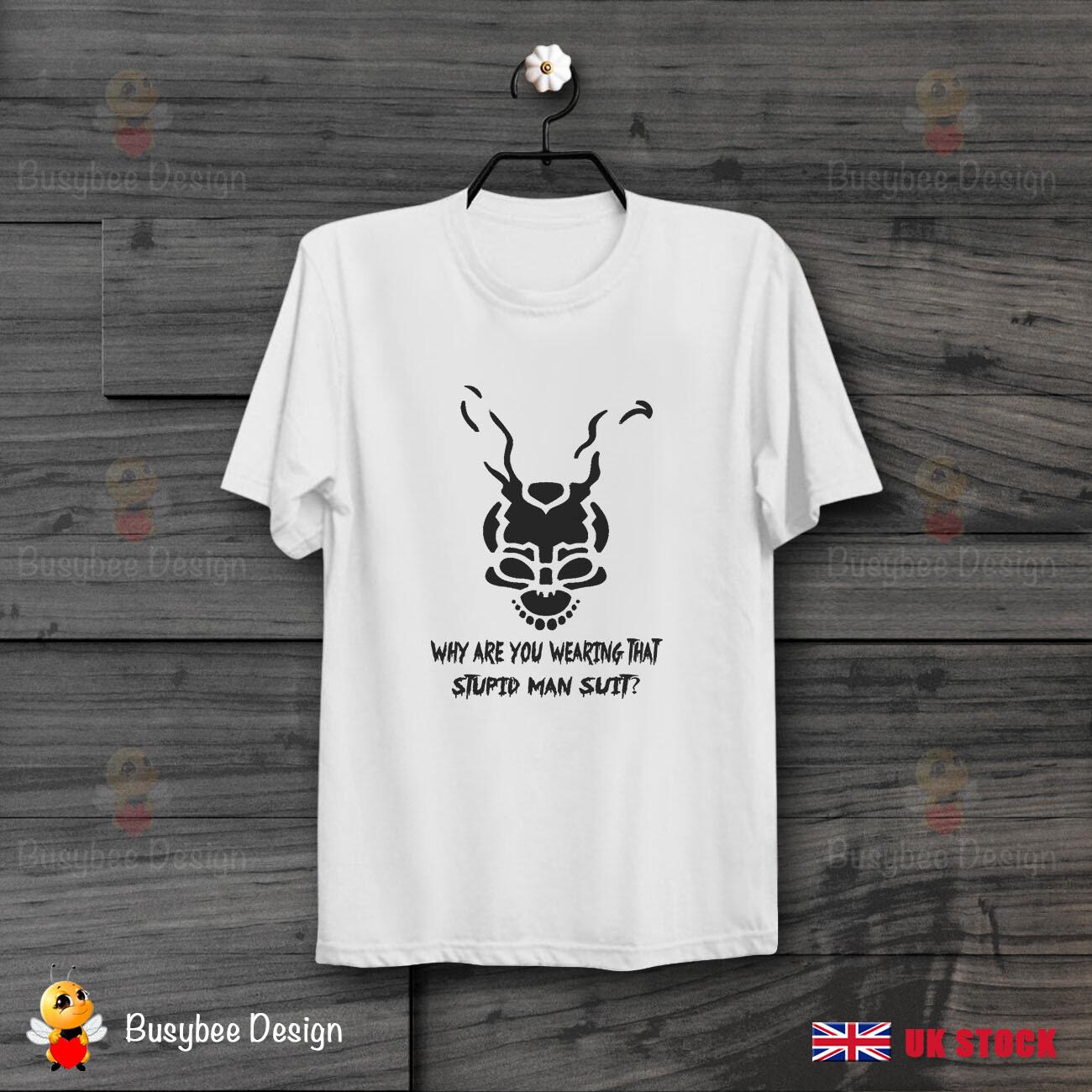

26 Donnie Darko Frank Why You Wearing That Stupid Man Suit CooL Unisex T Shirt B127 Unisex T-Shirt XXXXL