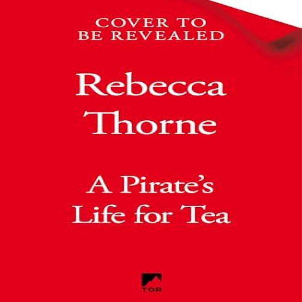 A Pirates Life for Tea by Rebecca Thorne Paperback Book 9781035031115