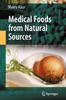 The Medical Foods from Natural Sources Book