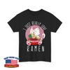 Kawaii Cat I Just Really Love Ramen Cats Lovers Kitten Funny Unisex T-Shirt