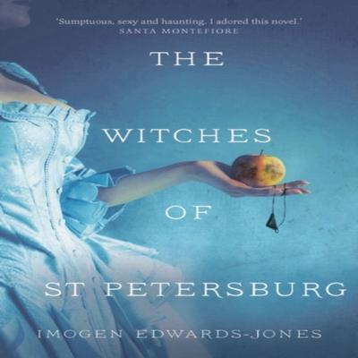 The Witches of St. Petersburg by Imogen EdwardsJones Paperback Book 9781788544047