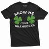 Men's Funny St. Patrick's Day Show Me Your Shamrocks T-shirt St Patty Party Tee