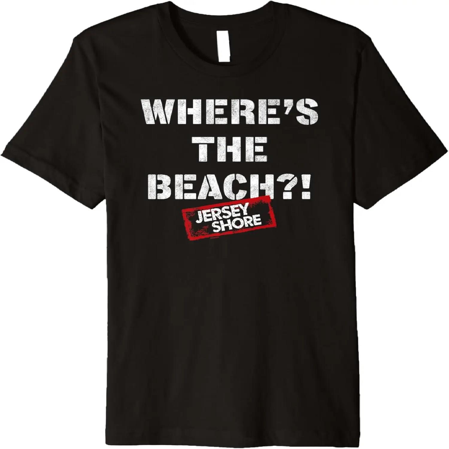 Jersey Shore - Where s The Beach Premium T-Shirt XXXL