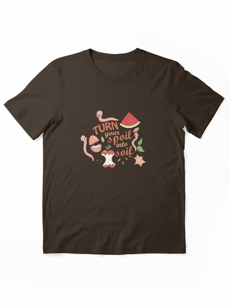 Worms Turn Your Spoil Into Soil - Funny Worm Farming T-shirt Essential T-Shirt