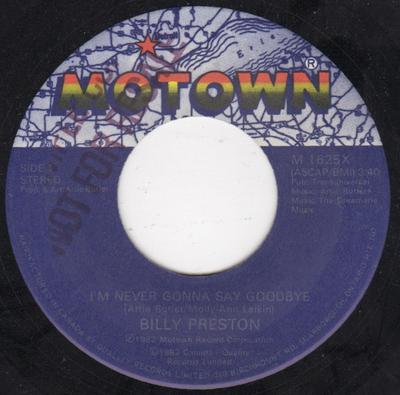 7inch Record BILLY PRESTON - I'm Never Gonna Say Goodbye M1625X Motown 1982 Canada Soul/Funk Used
