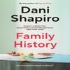 Family History by Dani Shapiro Paperback Book 9781529907520