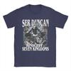 Ser Duncan the Tall A Knight of the Seven Kingdoms Tee Shirt for Unisex Women Printed T Shirts  100 Cotton Clothes