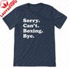 Funny Boxing TShirt Gift Boxing Shirt for Unisex or Women I Love Sarcastic Boxer Shirts Graphic T Shirts Women Clothing Gothic Top