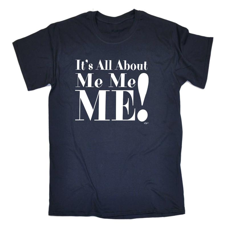 

Its All About Me Mens Funny Novelty T Shirt Top - Men s Summer Cotton Graphic Tee S разноцветный