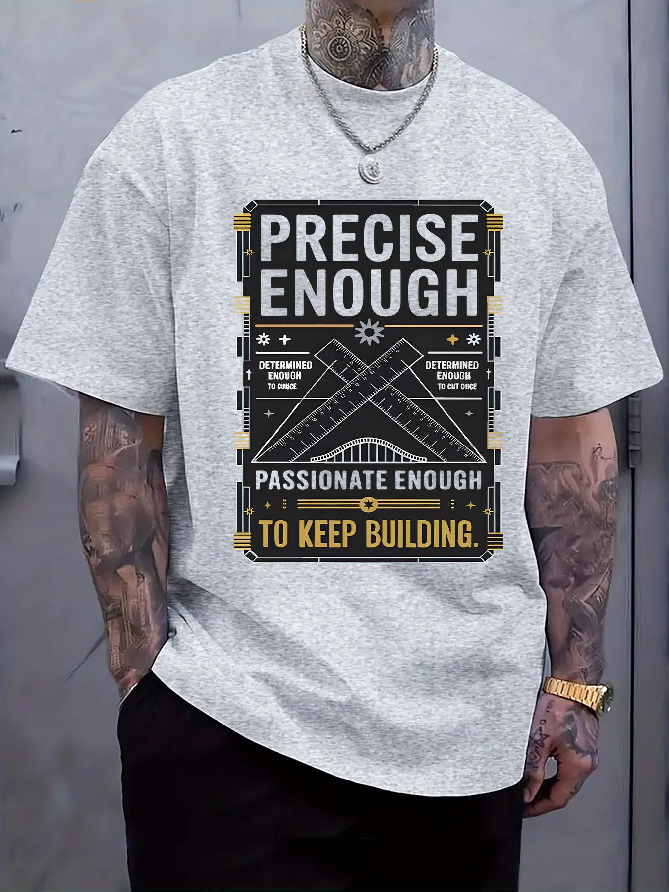 Light Gray Motivational Graphic Tshirt - Precise enough I... M