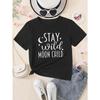 European Size Girls Round-neck Short-sleeved T-shirt with Unique English patternsWSL Girl STAY Wild MOON CHILD
