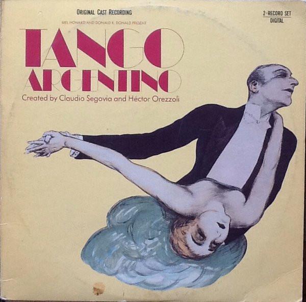 Виниловая пластинка CLAUDIO SEGOVIA HECTOR OREZZOLI Tango Argentino Original Cast Rec 816361Q ATLANTIC 1986 US Latin Б/у