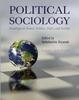 The Political Sociology : Readings On Power, Politics, State, and Society Book