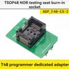 TSOP48 NOR Programmer Adapter Wire Burning Socket for T48 ADP F48 TSOP48-2 Chip Socket
