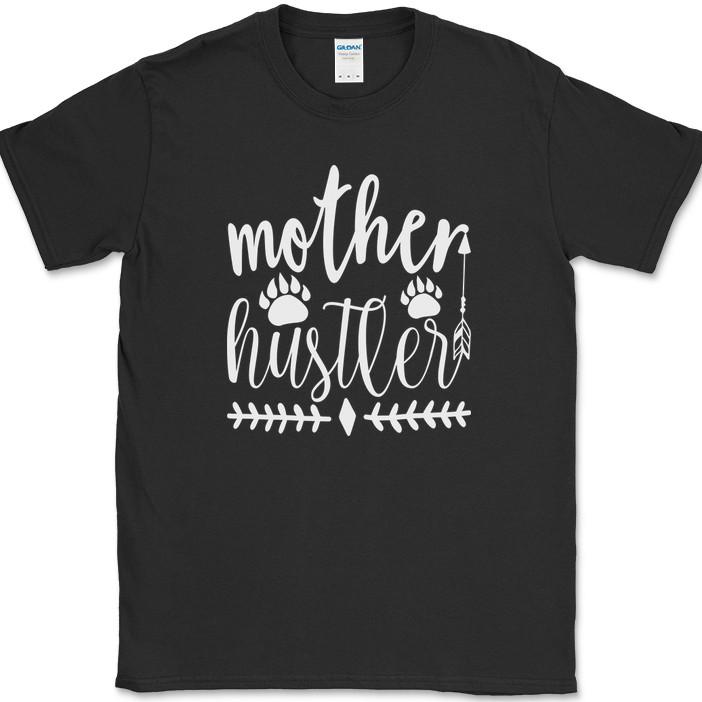 Mother Hustler T-Shirt Funny Day Motivational Humor Mom Joke Gift Tee M