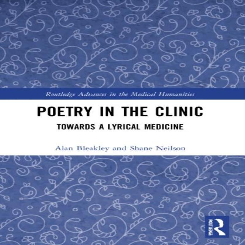 Poetry In the Clinic by Shane Neilson Paperback Book 9781032195940