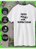 Need Money for Everything Printed T-shirt